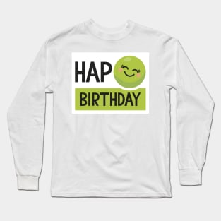 Hap-Pea (Happy) Birthday Long Sleeve T-Shirt